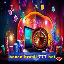 banco brasil 777 bet